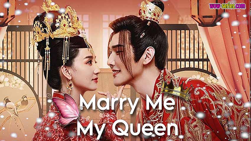 Marry Me My Queen